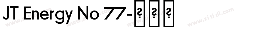 JT Energy No 77字体转换